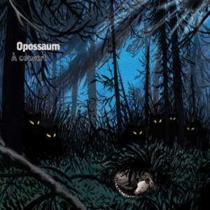Opossaum - &#192; couvert (2011)