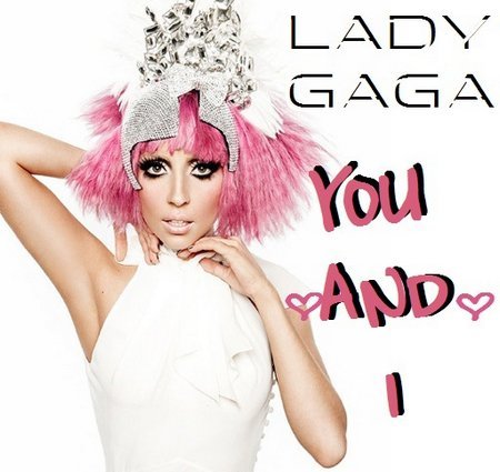 Lady GaGa - You And I (2011) VBR