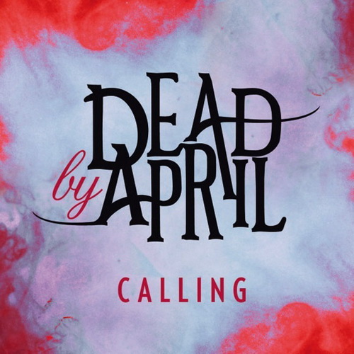 Dead by April - Calling (Single) (2011)