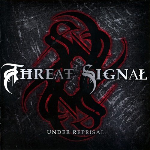 Threat Signal - Under Reprisal (2006)