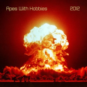 Apes With Hobbies - 2012 (2011)