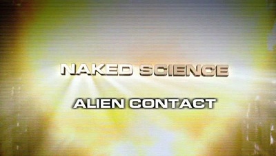 National Geographic - Naked Science: Alien Contact (2007) DVDRip XviD AC3-MVGroup