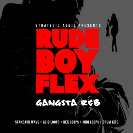 Strategic Audio - RudeBoy Flex: Gangsta R&B (WAV/MIDI/REX)