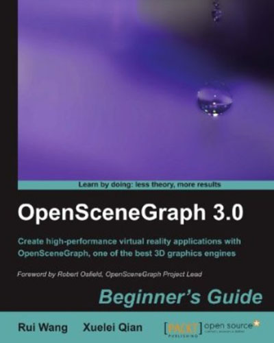 OpenSceneGraph 3.0: Beginner039;s Guide