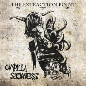 The Extraction Point - Campilla Sickness (single) (2011)