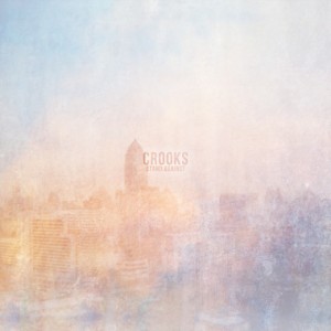 Crooks - Stand Against (Single) (2011)