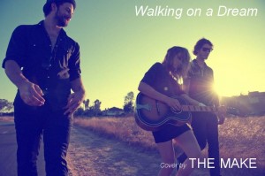 The Make - Walking On A Dream (Cover Empire of the Sun)