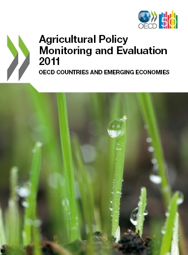 Agricultural Policy Monitoring and Evaluation 2011: OECD Countries and Emerging Economies