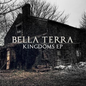 Bella Terra - Kingdoms EP (2011)
