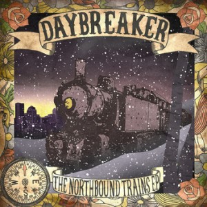 Daybreaker - The Northbound Trains (EP) (2011)