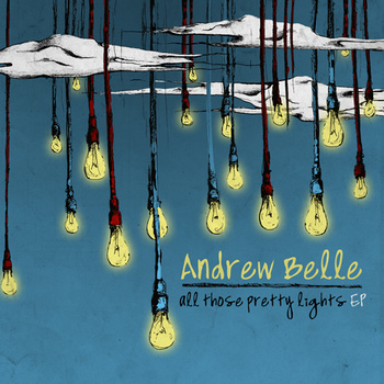 (Folk/Piano Rock) Andrew Belle - All Those Pretty Lights EP - 2008, MP3, 128-320 kbps