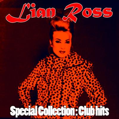 Lian Ross - Special Collection: Club Hits (2011)
