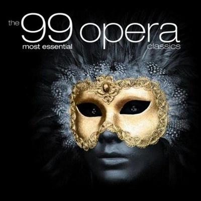 The 99 Most Essential Opera Classics (2011) 