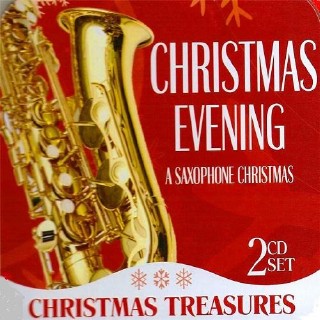 Christmas Evening (A Saxophone Christmas) (2009). MP3-320 kbps