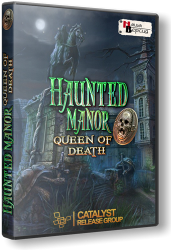   .   / Haunted Manor 2: Queen Of Death CE (Big Fish Games/" ") (ENG/RUS) [Lossless Repack]