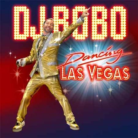 DJ Bobo - Dancing Las Vegas (2011)