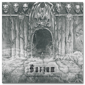 Burzum - From The Depths Of Darkness (2011)