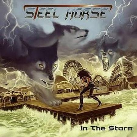 Steel Horse — In The Storm (2011)