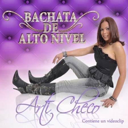 Arti Checo – Bachata De Alto Nivel (2011)