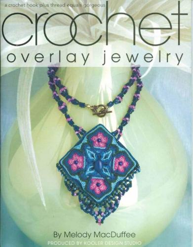 MacDuffee Melody - Overlay Crochet Jewelry [2006, PDF, ENG]