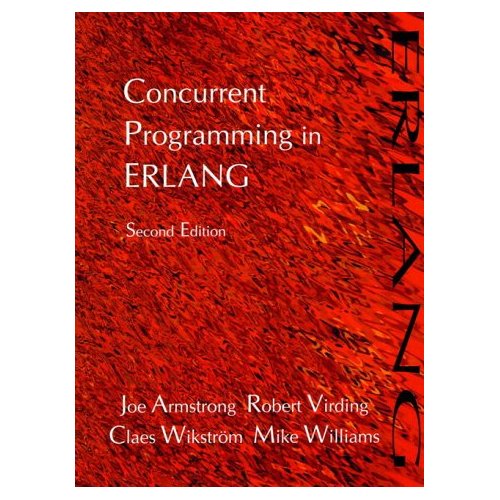 Armstrong J., Virding R., Wikstrom C., Williams M. - Concurrent Programming in ERLANG, Second Edition [1996, PDF, ENG]
