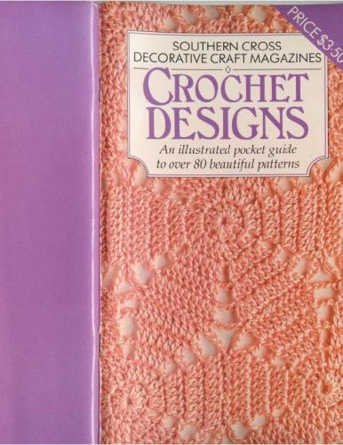 Southern Cross Decorative Craft Magazines Crochet Designs [1984, PDF, ENG]