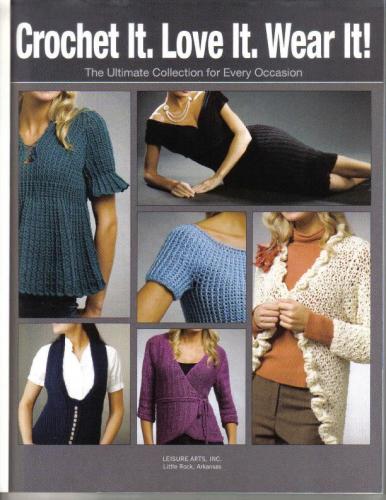 Emborsky Drew - Crochet It. Love It. Wear It!: The Ultimate Collection for Every Occasion [2010, PDF, ENG]