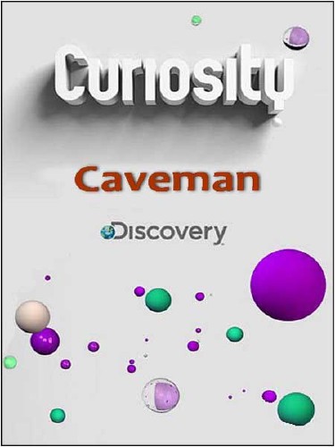 ?  .   / Curiosity. Caveman (2011) SATRip