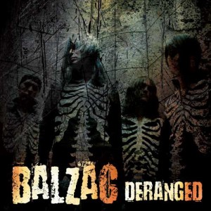 Balzac - Deranged (EP) (2011)