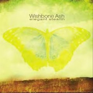 Wishbone Ash – Elegant Stealth (2011)