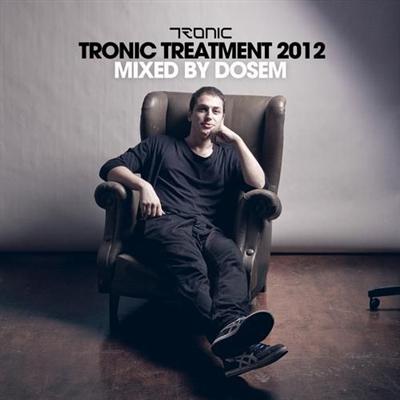 Tronic Treatment 2012: Mixed By Dosem (2011)