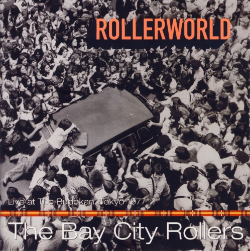 (Pop-Rock,Soft-Rock) Bay City Rollers - Rollerworld(Live at The Budokan,Tokyo,1977) - 2001, FLAC (image+.cue), lossless