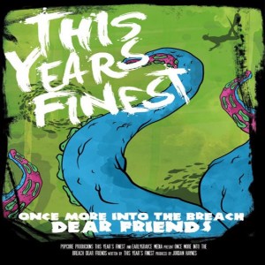 This Years Finest - Once More Into The Breach Dear Friends (2011)