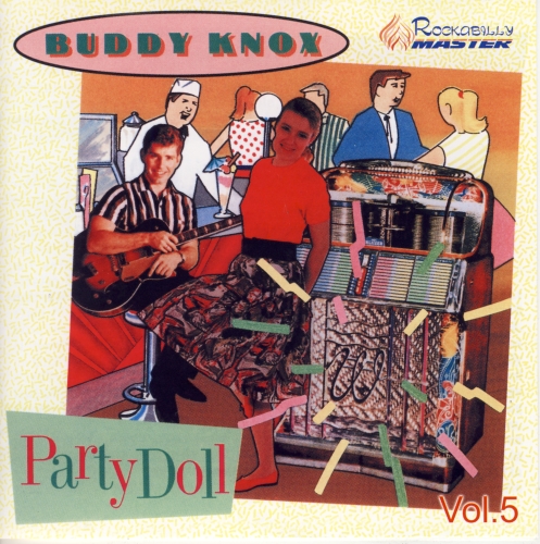 (Rockabilly) Buddy Knox - Party Doll'79+Buddy Knox'82 - 2001, FLAC (image+.cue), lossless