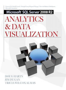 Harts D., Dugan J., Almas T. - Microsoft SQL Server 2008 R2 Analytics & Data Visualization [2010, PDF, ENG]