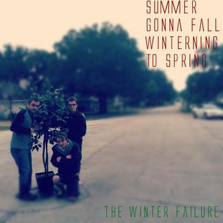 The Winter Failure - Summer Gonna Fall [2011]
