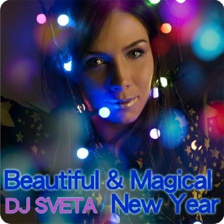 Dj Sveta-Beautiful & Magical New Year 2011 12 (2011)