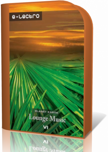 Планета Земля в музыке Lounge / Planet Earth in Lounge Music – Vol 6. E-lectro (2007) DVD