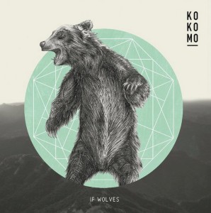 Kokomo - If Wolves (2011)