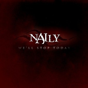 Naily - We'll Stop Today (Single) (2012)