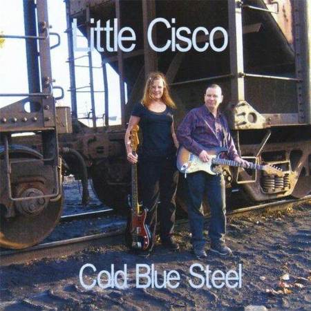 Little Cisco - Cold Blue Steel [2010]