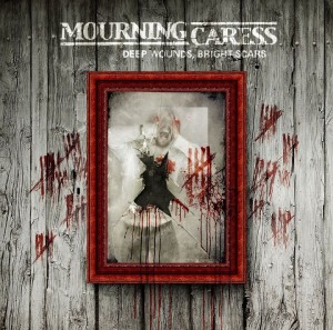 Mourning Caress - Deep Wounds, Bright Scars (2011)