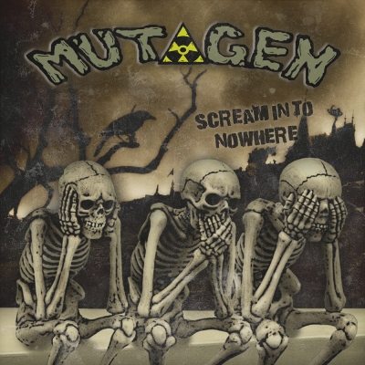 (Punk-Hardcore)  (Mutagen) - Scream In To Nowhere - 2011, MP3, 320 kbps