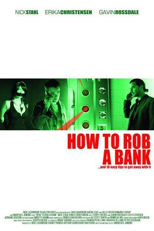 Как ограбить банк / How to Rob a Bank (2007 / DVDRip)
