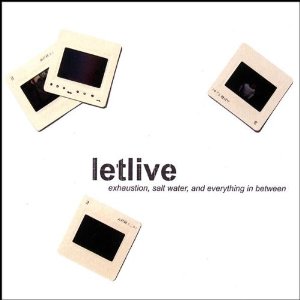Letlive - Exhaustion, Salt Water, and Everything In Between (2004)