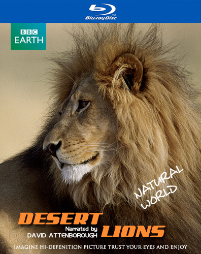  :   &   / Planet Earth - Natural World: Desert Lions & Snow Leopards ( ) [2010 ., , Blu-ray 1080i], Rus + Eng + Sub (Rus + Eng)