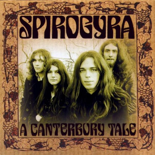 (Folk, Progressive) Spirogyra - A Canterbury Tale (1971-73) - 2005, FLAC (tracks+.cue), lossless