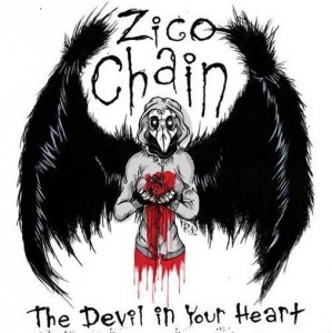The Zico Chain - The Devil In Your Heart (2012)