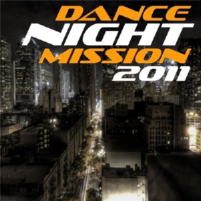 VA - Dance Night Mission 2011 (2011)