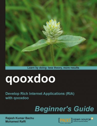 Bachu R.K., Raffi M. - qooxdoo. Beginner's Guide [2011, PDF, ENG]